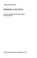Cover of: Ruckkehr in die Ferne: Die deutsche Jugend in der Nachkriegszeit und das Ausland (Materialien zur historischen Jugendforschung)