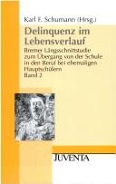 Cover of: Delinquenz im Lebensverlauf. Bremer Längsschnittstudie 2.