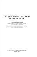 Cover of: The Radiological accident in San Salvador: a report