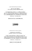 Cover of: Case Concerning Application of the Convention on the Prevention and Punishment of the Crime of Genocide (Croatia V. Yugoslavia): Order of 14 September ... Judgments, Advisory Opinions & Orders, 1999)