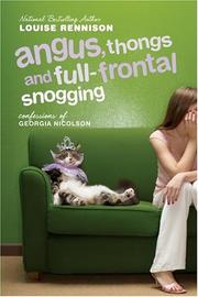 Cover of: Angus, Thongs and Full-Frontal Snogging by Louise Rennison, Louise Rennison