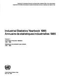 Cover of: Industrial Statistics Yearbook, 1985: Commodity Production Statistics/Sales No E/F 87.Xvii.9