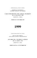 Cover of: Case Concerning the Aerial Incident of 10 August 1999 (Pakistan V. India): Order of 19 November 1999 (Reports of Judgments, Advisory Opinions & Orders, 1999)
