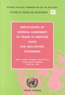 Cover of: Implications of General Agreement on Trade in Services (GATS) for Asia-Pacific Economies by Economic & Social Commission for Asia & the Pacific, United Nations Economic, Social Commission for Asia, the Pacific