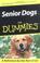 Cover of: Senior Dogs for Dummies