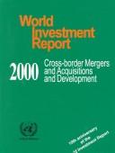 Cover of: World Investment Report: Cross-border Mergers and Acquisitions, and Development (2000)