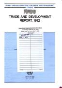 Cover of: Trade and Development Report, 1992: Report by the Secretariat of the United Nations Conference on Trade and Development/Sales No. E.92.11.D.7 (Trade and Development Report)
