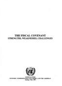 Cover of: Fiscal Covenant, The: Strengths, Weaknesses, Challenges