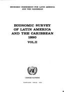 Cover of: Economic Survey of Latin America and the Caribbean, 1990 (Economic Survey of Latin America and the Caribbean) by United Nations. Economic Commission for Latin America and the Caribbean.