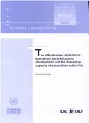 Cover of: Effectiveness of Technical Assistance Socio-economic Development and the Absorptive Capacity of Competition Authorities (Estudios Y Perspectivas) by 