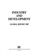 Cover of: Industry and Development: Global Report, 1987