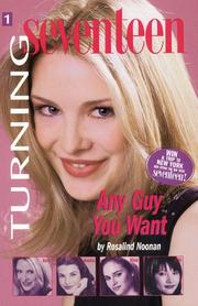 Cover of: Any guy you want by Rosalind Noonan