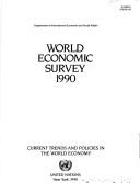 Cover of: World Economic Survey, 1990 (World Economic and Social Survey)