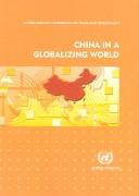 Cover of: China in a Globalizing World | United Nations Conference