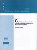 Cover of: Capital-Account and Counter-Cyclical Prudential Regulations in Developing Countries