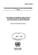 The Economic and Commercial Implications of the Entry into Force of the Hamburg Rules and the Multimodal Transport Convention/E.91.Ii.D.8 by United Nations Conference on Trade and Development.