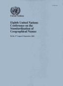 Cover of: Eighth United Nations Conference on the Standardization of Geographical Names by United Nations Conference on the Standardization of Geographical Names (8th 2002 Berlin, Germany)