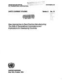 Cover of: New Approaches to Best Practice: The Role of Tncs and Implications for Developing Countries/E.90.II A.13 (Unctc Current Studies. Series a, No. 12)