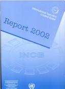 Cover of: Report of the International Narcotics Control Board (C) (F) (S) (Report of the International Narcotics Control Board)