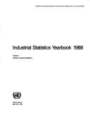 Cover of: Industrial Statistics Yearbook, 1988: General Industrial Statistics/Sales No E.90.Xvii.12 (Industrial Commodity Statistics Yearbook)