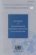 Cover of: Development of the export-oriented electronics goods sector in Asia and the Pacific
