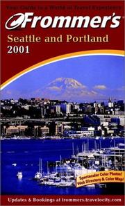 Cover of: Frommer's 2001 Seattle and Portland (Frommer's Seattle)