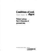 Cover of: Conditions of Work Digest/Number 2 1991: Workers' Privacy Part I : Protection of Personal Data (Conditions of Work Digest)