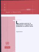 Cover of: La Politica Social En La Globalizacion: Programas De Proteccion En America Latina (Mujer Y Desarrollo)