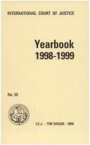 Cover of: Yearbook, 1998-1999: International Court of Justice (International Court of Justice//Yearbook)