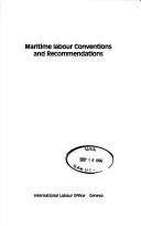 Maritime Labour Conventions and Recommendations by International Labour Organization.