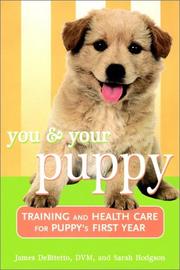 Cover of: You and Your Puppy: Training and Health Care for Your Puppy's First Year (Howell Reference Books)