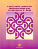 Cover of: Levels And Trends of Contraceptive Use As Assessed in 2002 (Economic and Social Affairs) by 