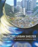 Cover of: Financing Urban Shelter - Global Report on Human Settlements 2005 | UN-HABITAT