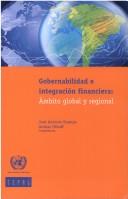 Gobernabilidad E Integracion Financiera by United Nations.