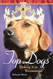 Cover of: Top Dogs : Making it to Westminster