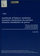 Cover of: 1981 Yearbook of Fishery Statistics: Fishery Commodities (Yearbook of Fishery Statistics/Annuaire Statistique Des Peches/Anuario Estadistico De Pesca)