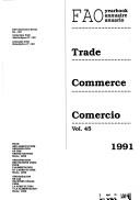 Cover of: Fao Trade Yearbook/Annuaire Fao Du Commerce/Anuario Fao De Comercio, 1991