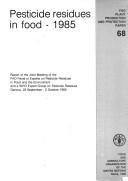 Cover of: Pesticide Residues in Food, 1985/F2909