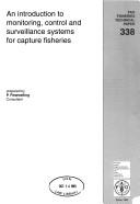 Cover of: Monitoring, Control and Surveillance Systems for Capture Fisheries