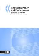 Cover of: Innovation Policy And Performance: A Cross-country Comparison