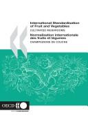 Cover of: Normalisation Internationale Des Fruits Et Legumes: Champignons De Couche: Cultivated Mushrooms 2005