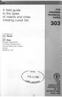 Cover of: A Field Guide to the Types of Insects and Mites Infesting Cured Fish (FAO Fisheries Technical Papers)