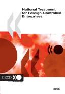 Cover of: National treatment for foreign-controlled enterprises.