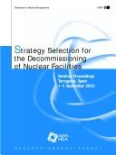 Cover of: Strategy selection for the decommissioning of nuclear facilities by Organisation for Economic Co-operation and Development