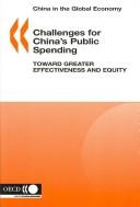 Cover of: Challenges for China's Public Spending: Toward Greater Effectiveness and Equity (China in the Global Economy)