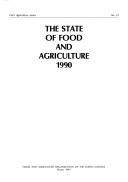 Cover of: State of Food and Agriculture, 1990 (State of Food and Agriculture)