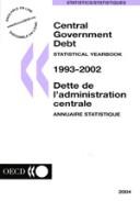 Cover of: Central government debt: statistical yearbook = Dette de l'administration centrale.