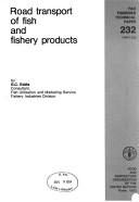 Cover of: Road Transport of Fish and Fishery Products by G. C. Eddie