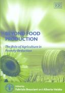 Cover of: Beyond Food Production. The Role of Agriculture in Poverty Reduction