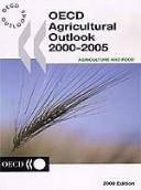 Cover of: Oecd Agricultural Outlook 2000/2005 (2000 Edition